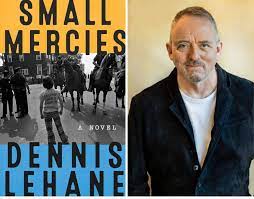 Small Mercies by Dennis Lehane, Hardcover